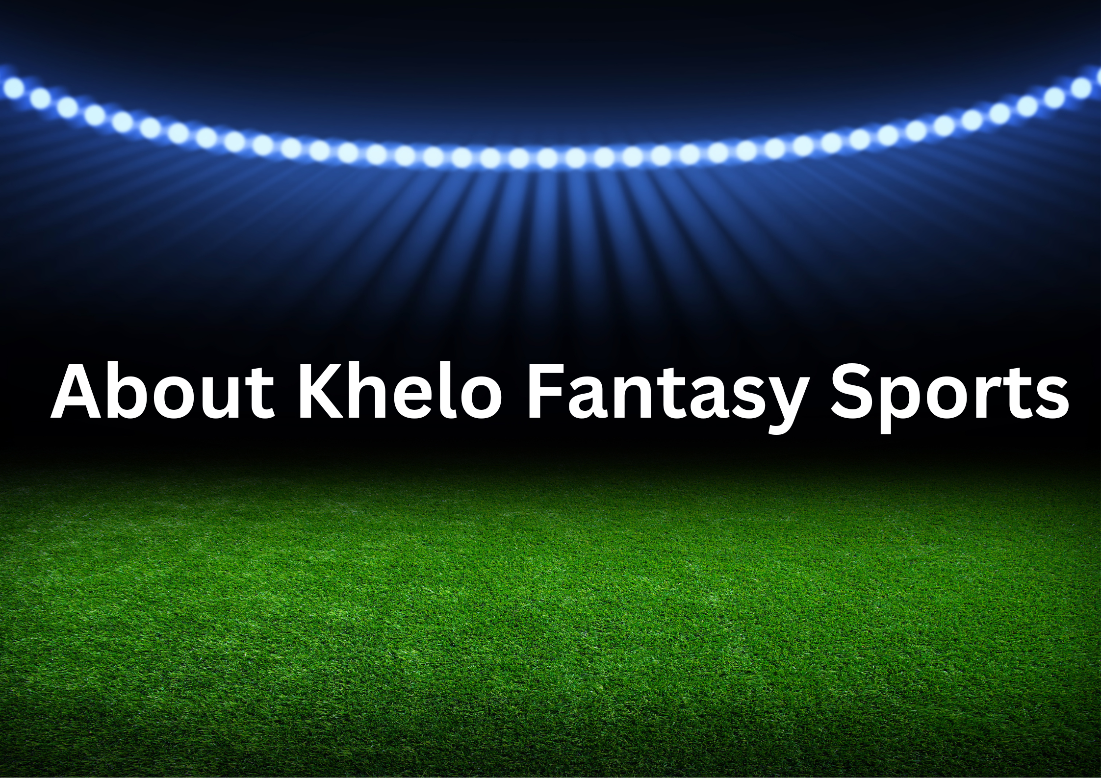 About Khelo Fantasy Sports